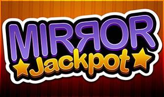 Mirror-Jackpot